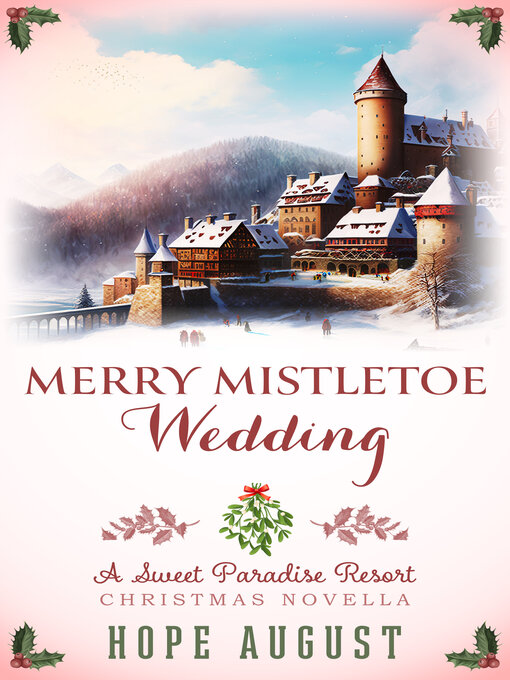 Title details for Merry Mistletoe Wedding by Hope August - Available